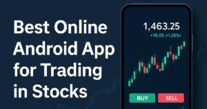 Read more about the article Some Useful Android App For Traders